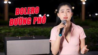 Em Gái Hát Bolero Đường Phố Cực Đi Vào Lòng Người Nghe Mà Say Đắm Mãi Không Thôi - Mộc Anh