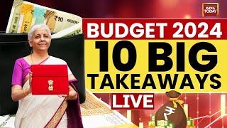 LIVE Top Highlights Of Budget 2024 LIVE  Union Budget 2024 LIVE  India Today LIVE News