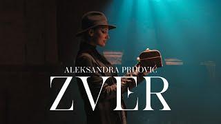 ALEKSANDRA PRIJOVIC - ZVER OFFICIAL VIDEO