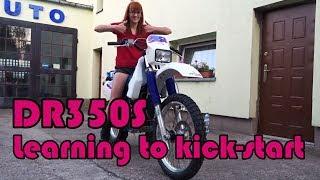 Kick-starting DR350S by girl for the first time and first ride D