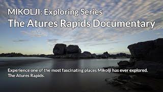 MIKOLJI Exploring The Atures Rapids Documentary