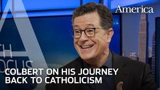 Stephen Colbert’s conversion from atheism back to Catholicism  Faith in Focus