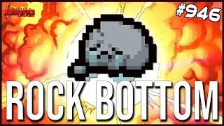 ROCK BOTTOM - The Binding Of Isaac Repentance Ep. 946