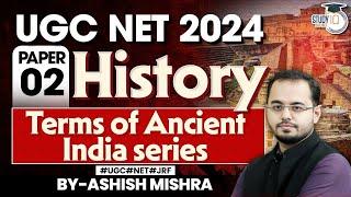 UGC NET 2024  UGC NET Paper 2 History  Terms of Ancient India Part 1  Ashish Mishra