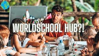 What is a WorldSchool Hub?  Alternative Education for Traveling Families
