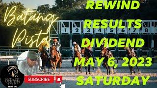 MMTCI RACE REWIND RESULTS AND DIVIDENDS OF BATANG PISTA MAY 06 2023 SATURDAY RACE REVIEW