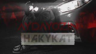 AYDAYOZIN - HAKYKAT Official Video 2024