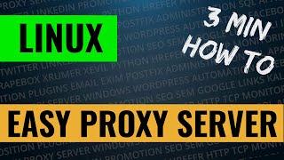 How To Create Easy Proxy on Linux VPS - Tutorial Step By Step - Best VPN