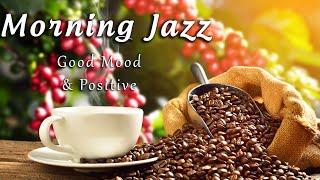 Morning Jazz Music for Positive Energy & Good Moods. Sunny Jazz Cafe and Bossa Nova Music