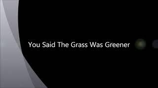 Grass is greener written by Tom Finley