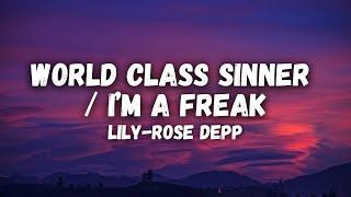 Lily-Rose Depp - World Class Sinner  I’m a Freak lyrics