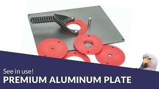 Video Demo Premium Aluminum Router Insert Plate