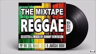 The Mixtape Reggae by Johnny Hemerson