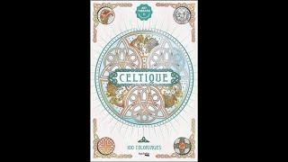 Flip Through Celtique 100 Coloriages Coloring Book