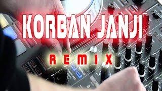 KORBAN JANJI REMIX ENCO PENAK MAS