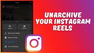 How to Unarchive Reels On Instagram 2024