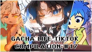 Gacha Life Tiktok Compilation - Part 17