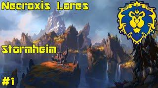 WoW Legion Alpha - StormheimA pt 1 - The Maw of Nashal - Necroxis Lores