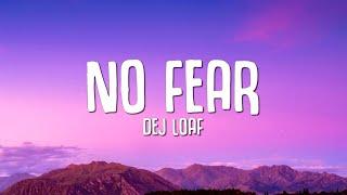 DeJ Loaf - No Fear Lyrics