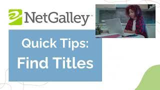 NetGalley Quick Tips Find Titles
