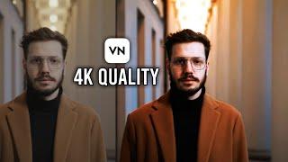 How to make 4K Quality Video in Vn video editor  AE like
