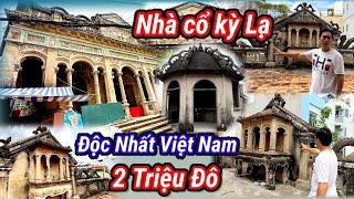 Phát hiện Căn Nhà Cổ đặt biệt hơn 2 Triệu Đô kiến trúc độc Lạ nằm ẩn mình trong chợ Ông Địa