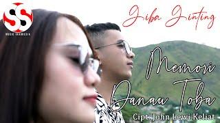 MEMORI DANAU TOBA  GIBA GINTING  Cipt. JOHN LEWI KELIAT OFFICIAL MUSIC VIDEO