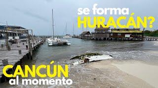 CANCÚN AL MOMENTO se forma nuevo HURACÁN? 