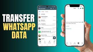 How to Transfer WhatsApp Data From Android to iPhone Safely 2024