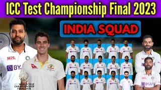 ICC WTC Final 2023  India Team New & Final Squad  WTC Final India Squad