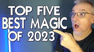 Magic Review - TOP 5 Best Magic Tricks of 2023