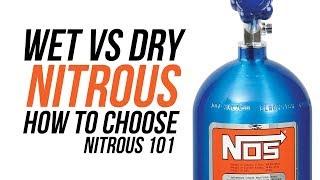 Wet vs Dry Nitrous - How To Choose - Nitrous 101