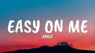 Adele - Easy On Melyrics