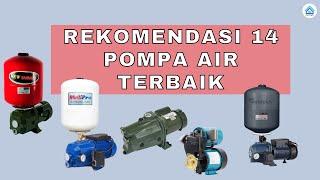 Rekomendasi 14 Pompa Air Terbaik 2023 Yang Kuat Dan Tahan Lama