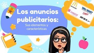 LOS ANUNCIOS PUBLICITARIOS ELEMENTOS Y CARACTERÍSTICAS