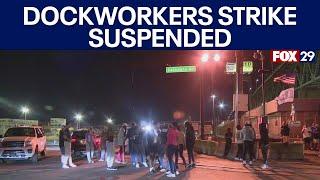 Dockworkers union suspend strike until January Philly workers react