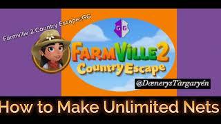 How to Make Unlimited Nets Farmville 2 Country Escape #farmville2countryescape #unlimited