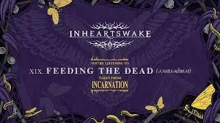 In Hearts Wake - Feeding The Dead ǝɔuɐɹǝdɯǝʇ