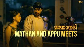 MATHAN AND APPU MEETS  Mayaanadhi  Movie scene  Tovino Thomas  Aishwarya Lakshmi  Aashiq Abu