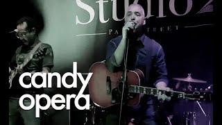 Candy Opera - What A Way To Travel - Live @ Parr Street Studios Liverpool