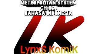 Metropolitan System Ch 060 Bahasa Indonesia