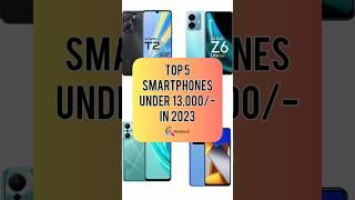 TOP 5 Best Smartphones Under 13000- In 2023  Realtech