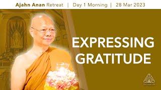 Expressing Gratitude  Online Retreat Mar 2023   Day-1 Opening