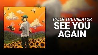 See You Again Feat. Kali Uchis  Tyler The Creator