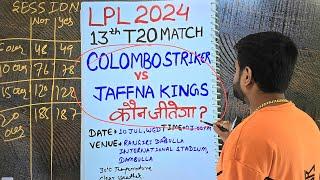 Colombo strikers vs jaffna kings prediction colombo vs jaffna today prediction cs vs jk prediction