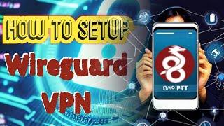 How to Setup Wireguard VPN