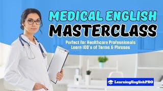 Medical English Masterclass Essential Terms & Phrases for Healthcare Professionals