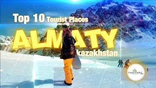 Top 10 Tourist Places Almaty  Kazakhstan - Things To Do In Almaty  Kazakhstan Tourism 