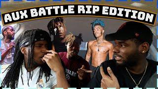 Aux Battles Tribute Edition FT Juice WRLD XXXTENTACION Nipsey Hustle