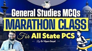 General Studies MCQs Marathon For All State PCS By Dr Vipan Goyal l GS MCQs Marathon StudyIQ